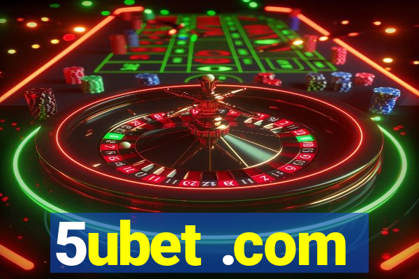 5ubet .com